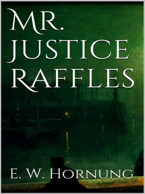 cover image of Mr. Justice Raffles